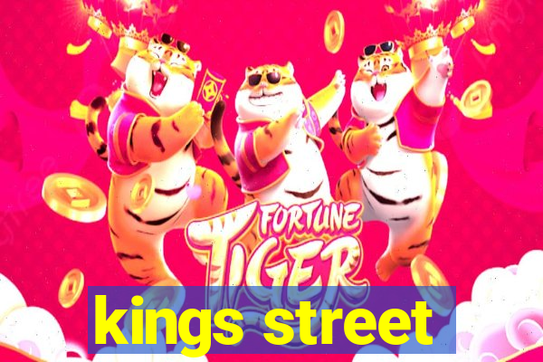 kings street