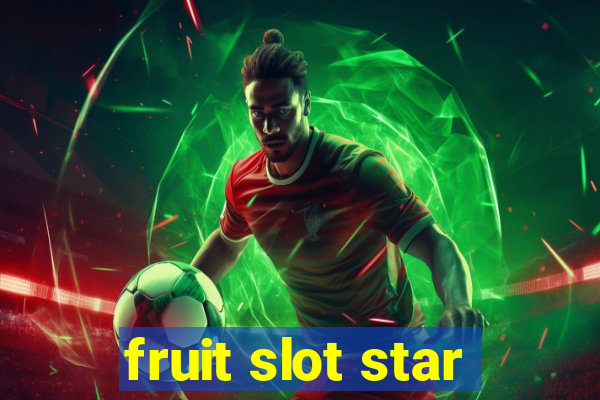 fruit slot star