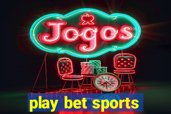 play bet sports