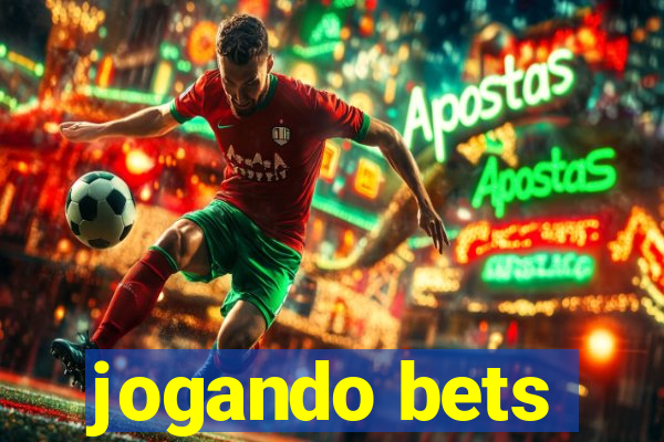 jogando bets