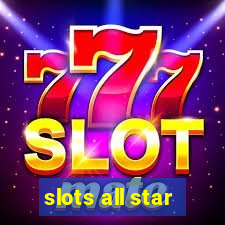 slots all star