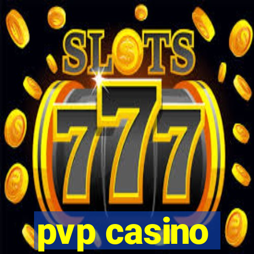 pvp casino