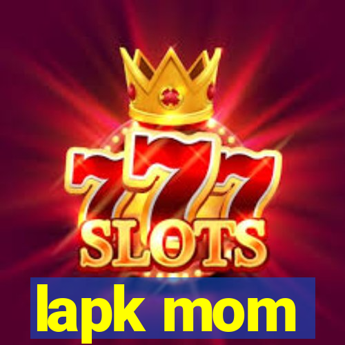 lapk mom