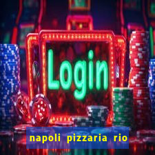 napoli pizzaria rio das pedras