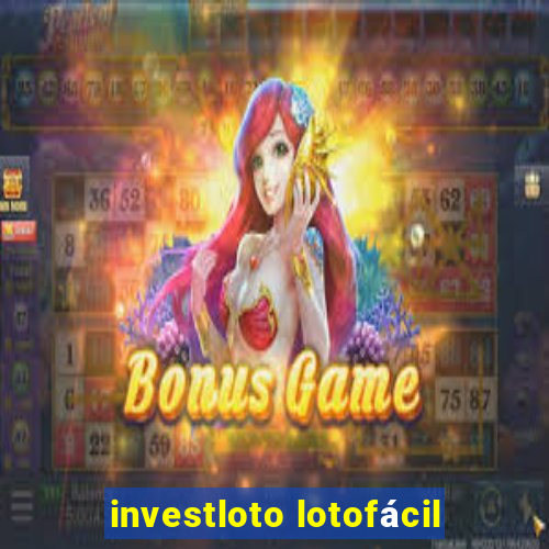 investloto lotofácil