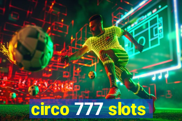 circo 777 slots