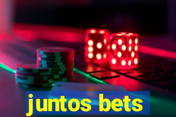 juntos bets