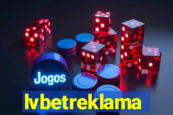 lvbetreklama