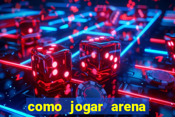 como jogar arena breakout: infinite