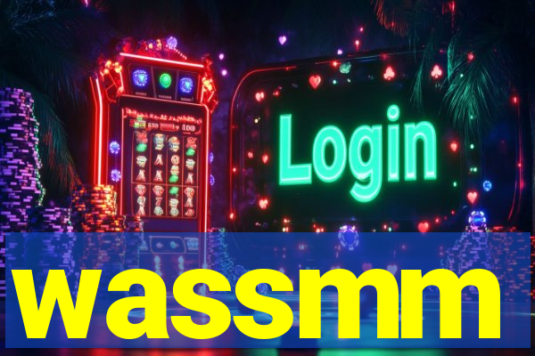 wassmm