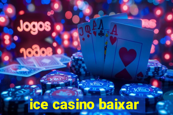 ice casino baixar