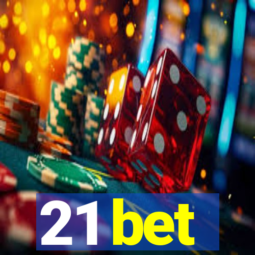 21 bet