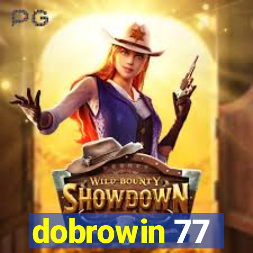 dobrowin 77