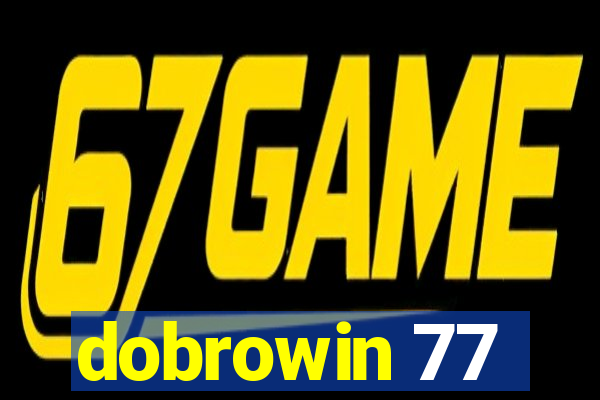 dobrowin 77