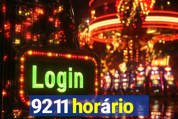 9211 horário