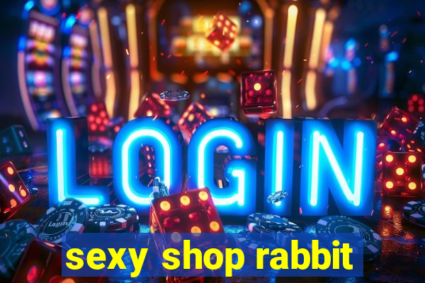 sexy shop rabbit