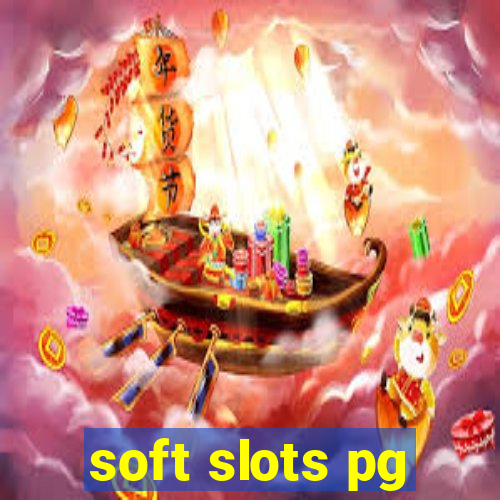 soft slots pg