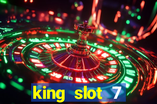 king slot 7 reclame aqui