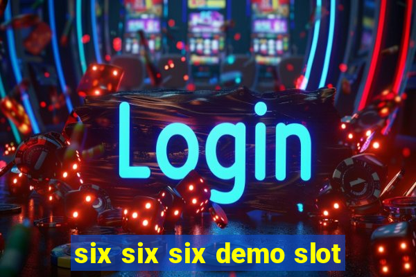 six six six demo slot