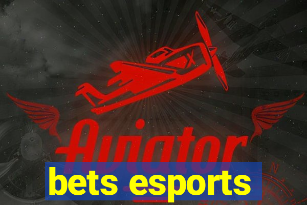 bets esports