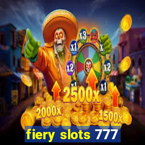 fiery slots 777