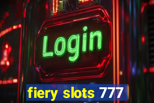 fiery slots 777