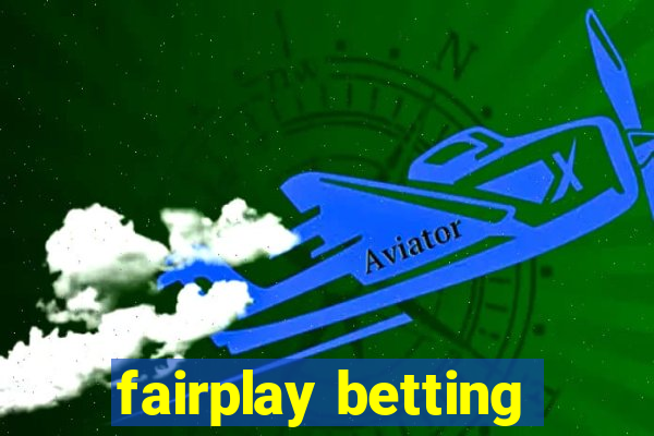 fairplay betting