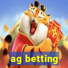 ag betting