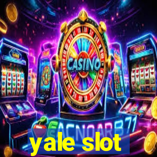 yale slot