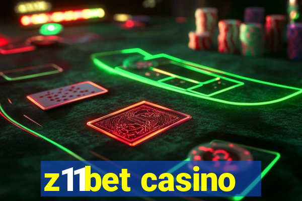 z11bet casino