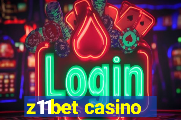 z11bet casino