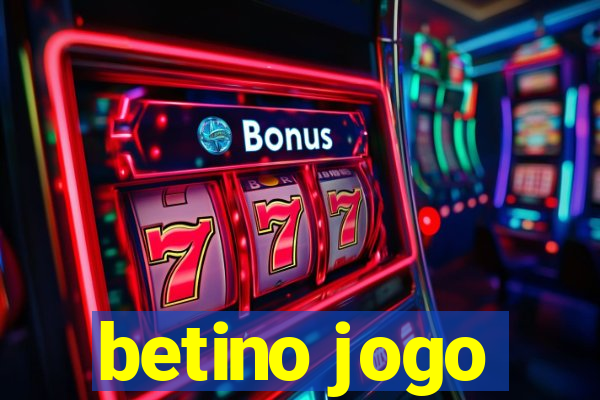 betino jogo