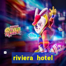 riviera hotel casino vegas