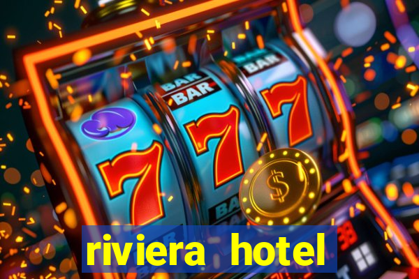 riviera hotel casino vegas