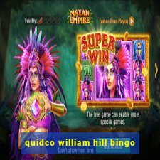 quidco william hill bingo