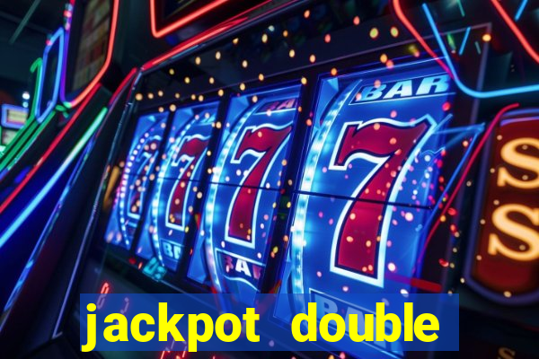 jackpot double casino slots