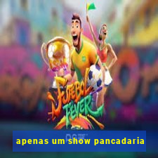 apenas um show pancadaria