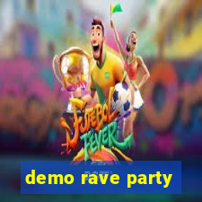 demo rave party