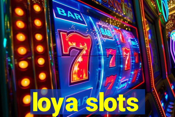 loya slots