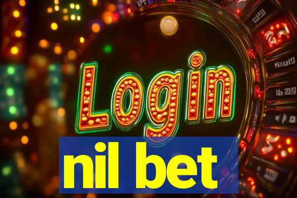 nil bet