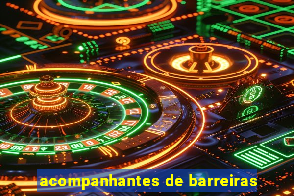 acompanhantes de barreiras