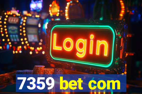 7359 bet com