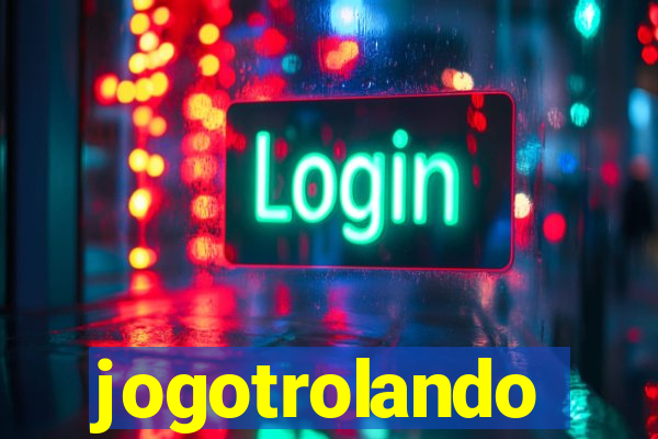 jogotrolando