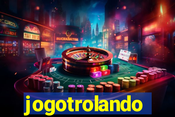 jogotrolando