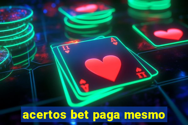 acertos bet paga mesmo