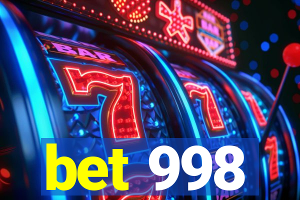 bet 998