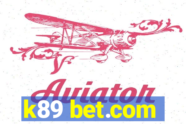 k89 bet.com