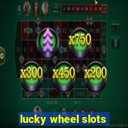 lucky wheel slots