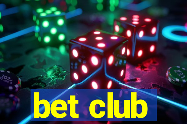 bet club