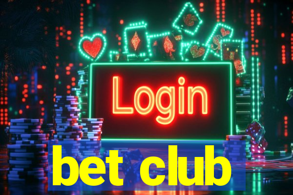 bet club